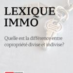 Copropriété divise ou indivise